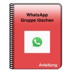 WhatsApp: Gruppe löschen - einfach erklärt