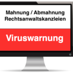 2018-09-09 Mahnung Abmahnung Abrechnung Rechnung von Rechtsanwalt mit Virus