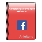 Facebook Anleitung Anmeldungswarnungen aktivieren