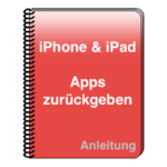 Anleitung Apple iPhone iPad Apps stornieren zurueckerstatten