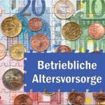 Betriebliche Altersvorsorge